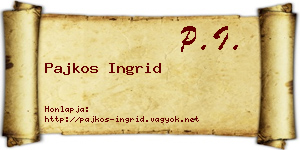 Pajkos Ingrid névjegykártya